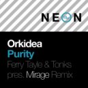 Orkidea - Purity (Ferry Tayle & Tonks present Mirage Extended Remix)