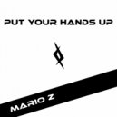Mario Z - Put Your Hands Up (Original Mix)