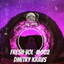 Dmitry Kravs - Fresh Vol #002