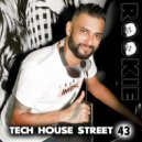 DJ ROOKIE (SL) - TECH HOUSE STREET #43