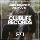 Andy DelaCruz - Just You & I