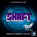 Trap Geek - Shaft Theme (From 