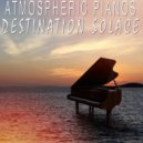Atmospheric Pianos - Destination Solace
