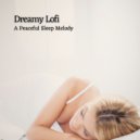 Lofi Sleep Chill & Study & Sleep Sleep Sleep & Sleepy Clouds - A New Beginning