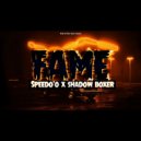 Speedo'o & Shadow Boxer - Fame (feat. Shadow Boxer)