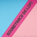 Ritmos de baja fidelidad & Lista de Reproducción Para Relajarse en la Mañana & Sonidos suaves - Siempre Lofi