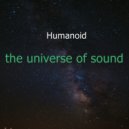 Humanoid - the birth of a new life (extended)