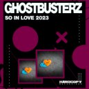 Ghostbusterz - So In Love 2023