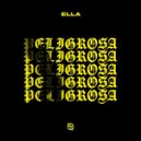 Ella - Peligrosa (Original Mix)