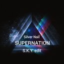 Silver Nail - Supernature (S.K.Y. edit)