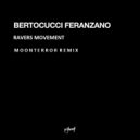 Bertocucci Feranzano - Ravers Movement (Moon Terror Remix)