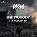 The Nobody Hc - If You're Not Here