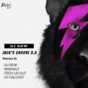 DJ Dew - Jack\'s Groove 3.0 (Original Mix)