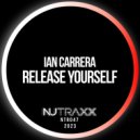 Ian Carrera - Release Yourself