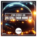 Fox:Code:UK - Its Still Their Home