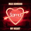 Max Komodo - My Heart