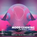 Mood Gorning - Chimney Sweep (Original Mix)
