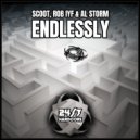 Scoot, Rob IYF & Al Storm - Endlessly