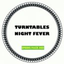 Turntables Night Fever - Dream Of You