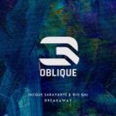 Jacque Saravanté, Big Gal - Break Away (Original Mix)
