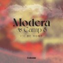 Modera & Camp 8 - I'll Be Home
