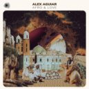Alex Aguiar & Ferge - Tribus De Fe (Original Mix)
