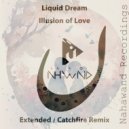 Liquid Dream - Illusion of Love (Catchfire Remix) (Original Mix)