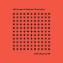 Jeff Dougler & Balu feat. Rise Ashen - Jack 2 Express