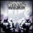 Chronic Distortion - Railgun (Extended)