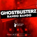 Ghostbusterz - Bando Bando (Original Mix)
