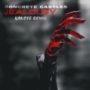 Concrete Castles - Jealousy