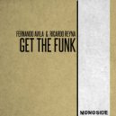 Fernando Avila, Ricardo Reyna - Get The Funk