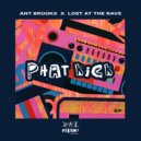 Ant Brooks, Lost At The Rave - Phat Kick