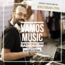 Escobar (TR) - Vamos Radio Show By Rio Dela Duna #472 Guest Mix By Escobar (TR)