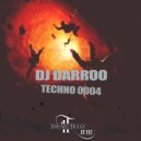 DJ Darroo - Techno 0004