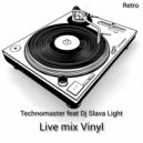 Technomaster feat Dj Slava Light Presents : - \'\' Live Mix Vinyl \'\' 2023 (pumping House Retro)