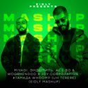 MiyaGi, Эндшпиль, al l bo & Wooshendoo X Joy Corporation - #ТАМАДА Whoomp (Uh Terere) (Eidly Mashup)