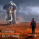 TimeRay - Afterimage