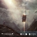 TimeRay - Cold Sign