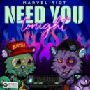 Marvel Riot - Need You Tonight