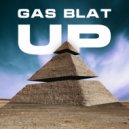 GAS BLAT - Up
