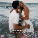 Katy_S & KosMat - Dance To The Rhythm Of The Heart #3 ()