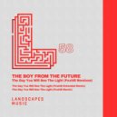 The Boy from the Future - Light Remixed
