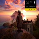 Franky Wah, Sorley - Speak To The Highers (Original Mix)