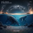 Erdi Irmak, Traumhouse - Life Is...
