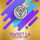 Sweet LA - Holdin' On
