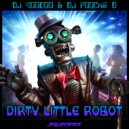 Dj Voodoo & Dj Poochie D - Dirty Little Robot