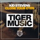 Kid Stevens - Close Your Eyes