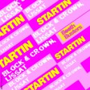 Block & Crown, Lissat - Startin Something