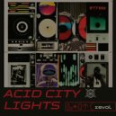 Revol - Acid City Lights